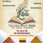 Del 14 al 16 de noviembre en centro cultural “Ricardo Garibay” feria del libro Tulancingo 2025 “Lee- imagina- transforma”